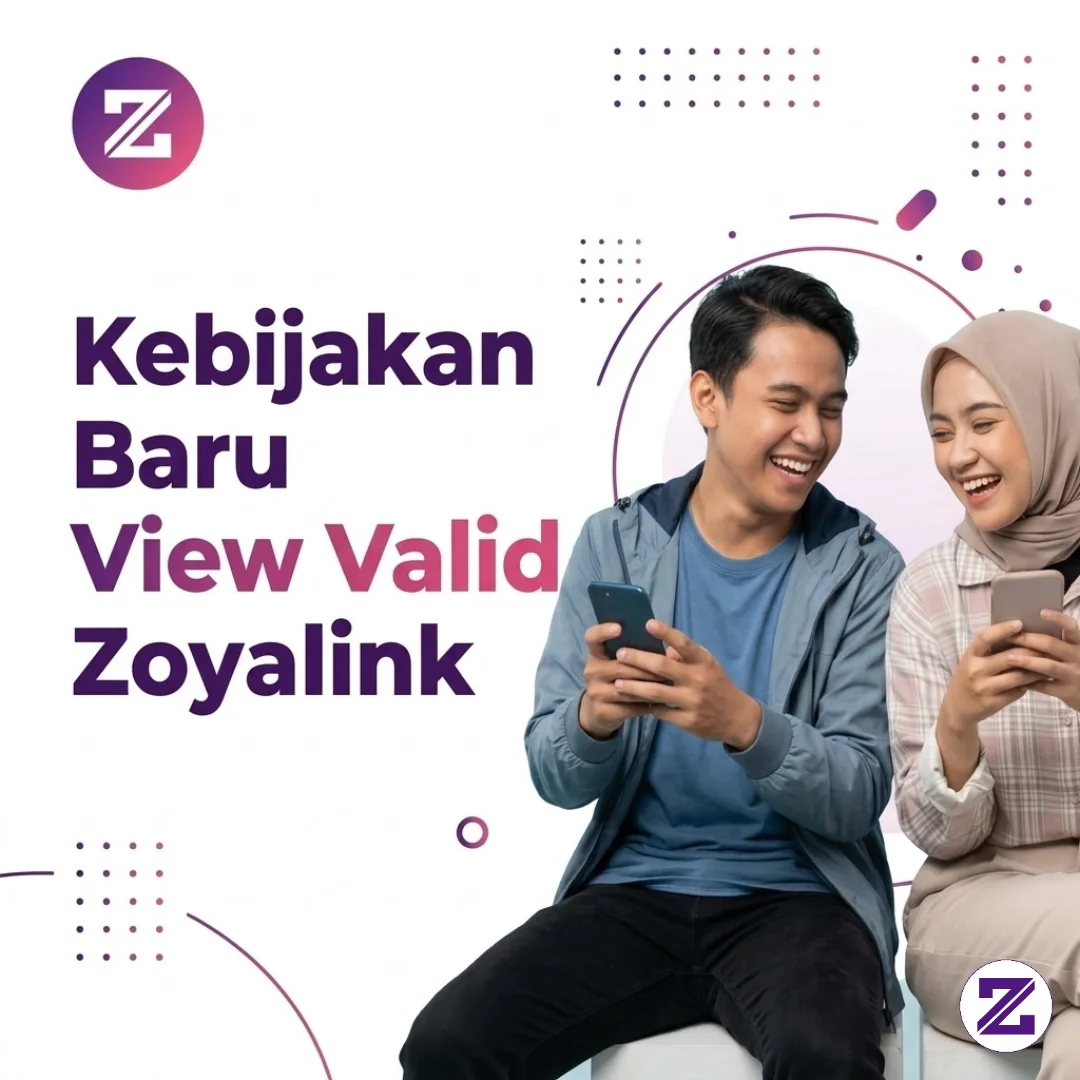 Kebijakan Baru Tentang View Valid Di Zoyalink