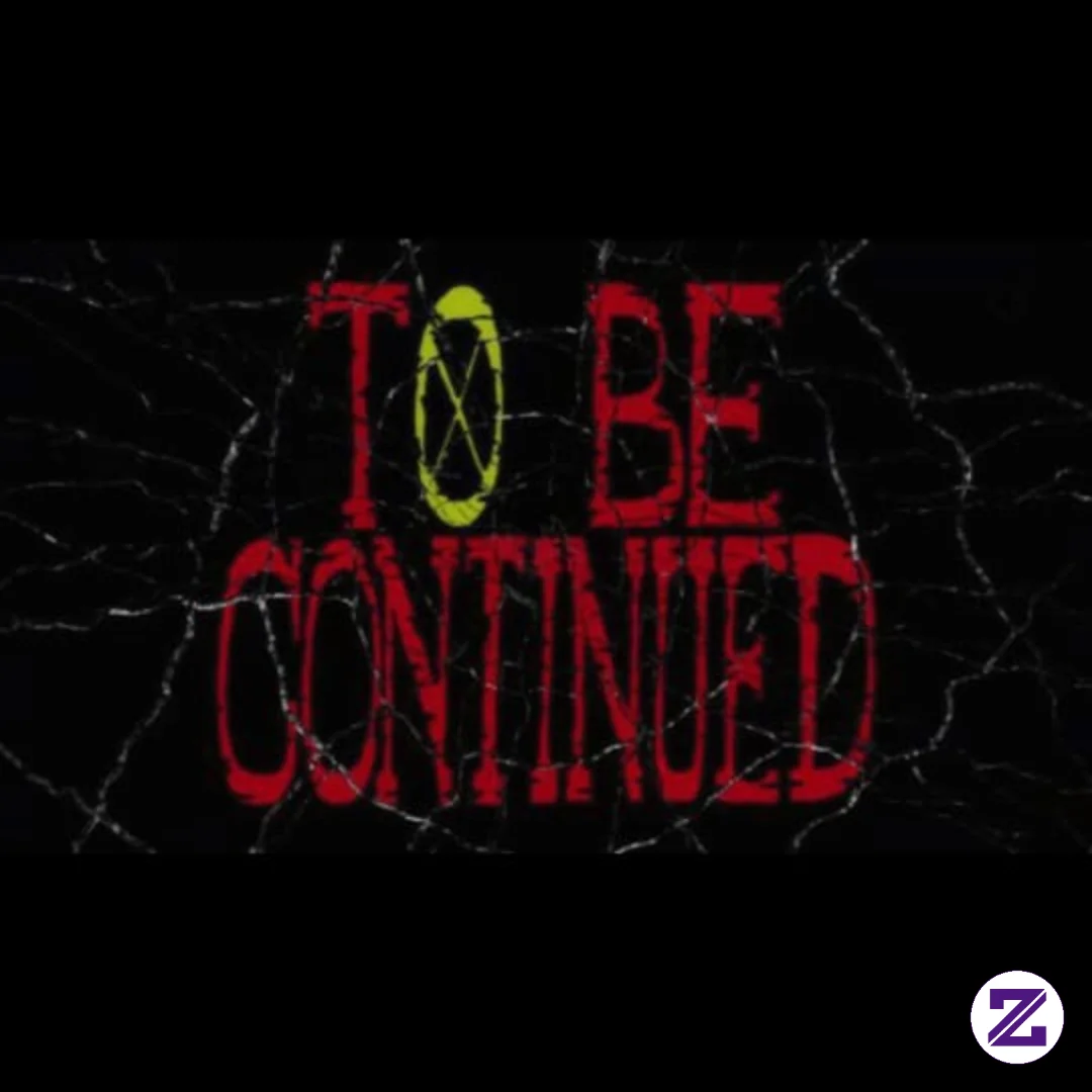 To Be Continued
