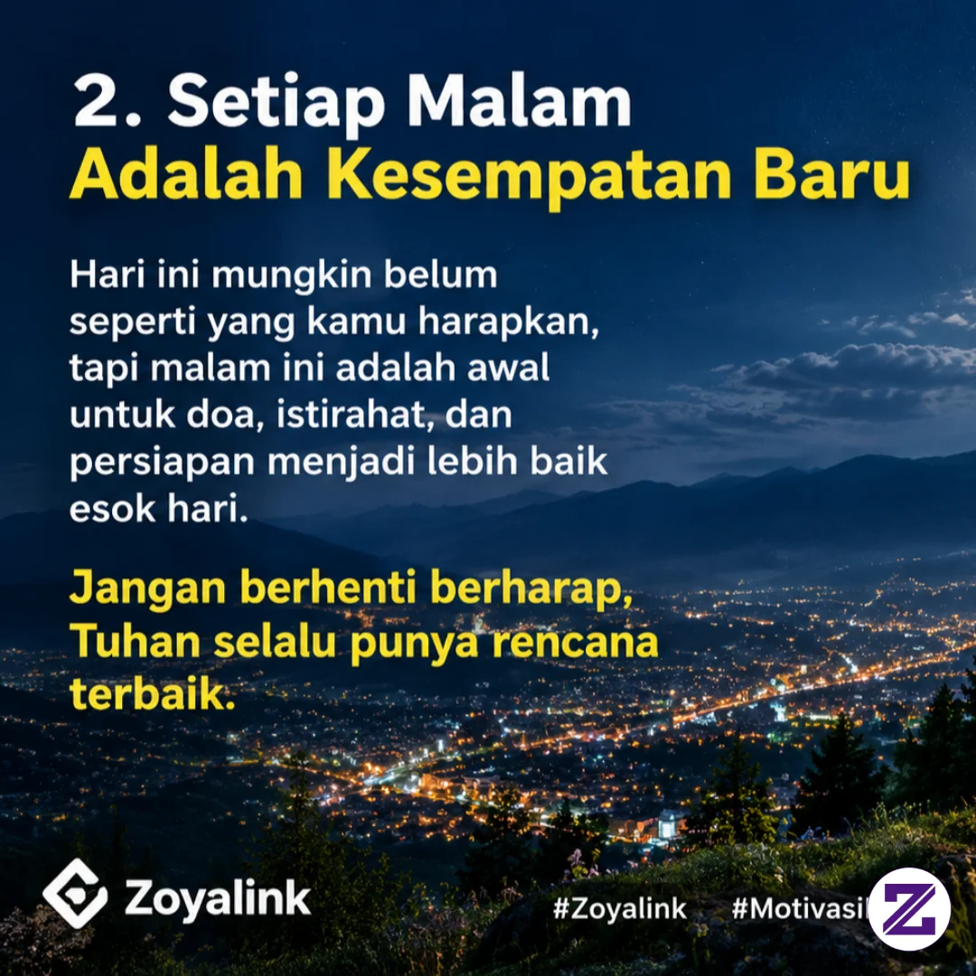 Setiap Malam Adalah Kesempatan Baru