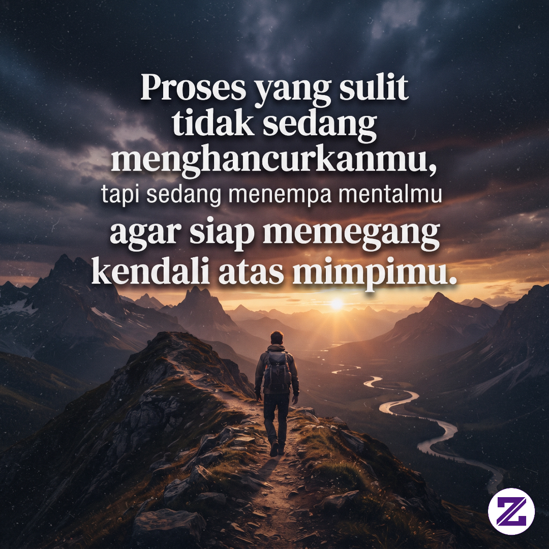 Menempa Diri Di Tengah Proses Yang Sulit: Mengapa Menyerah Bukan Pilihan