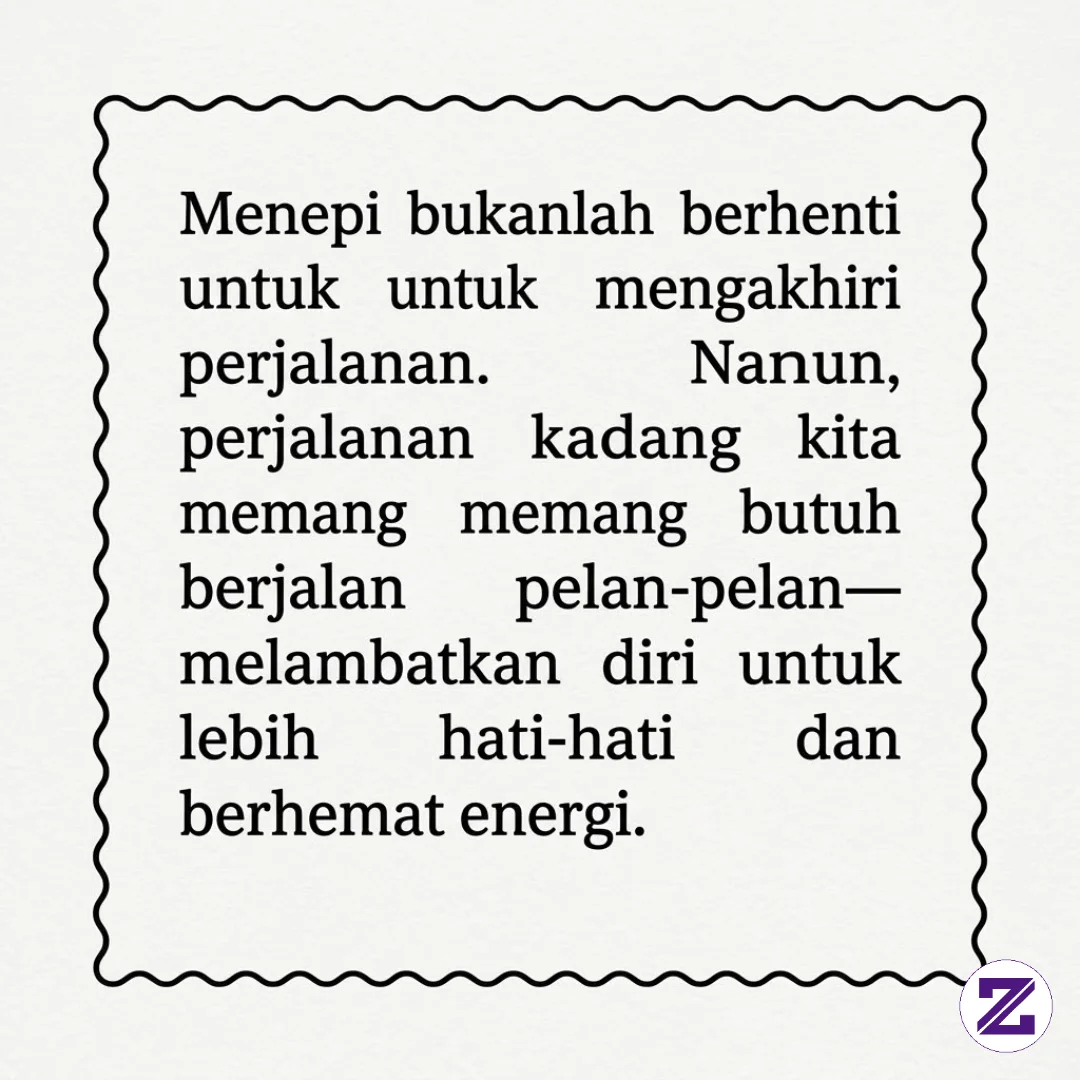 Tidak Semua Perjalanan Harus Cepat