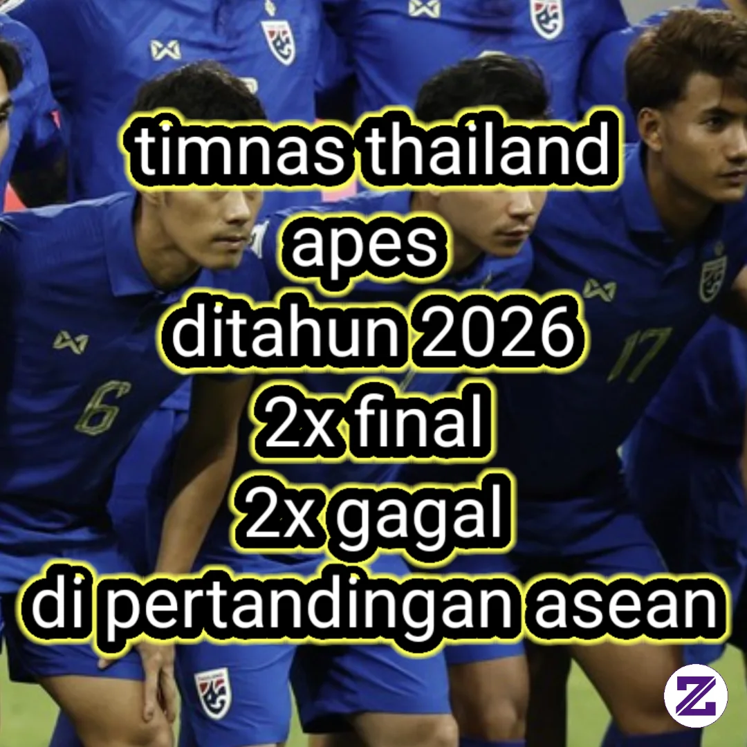 Timnas Thailand 2x Gagal Difinal Pada Tahun 2026