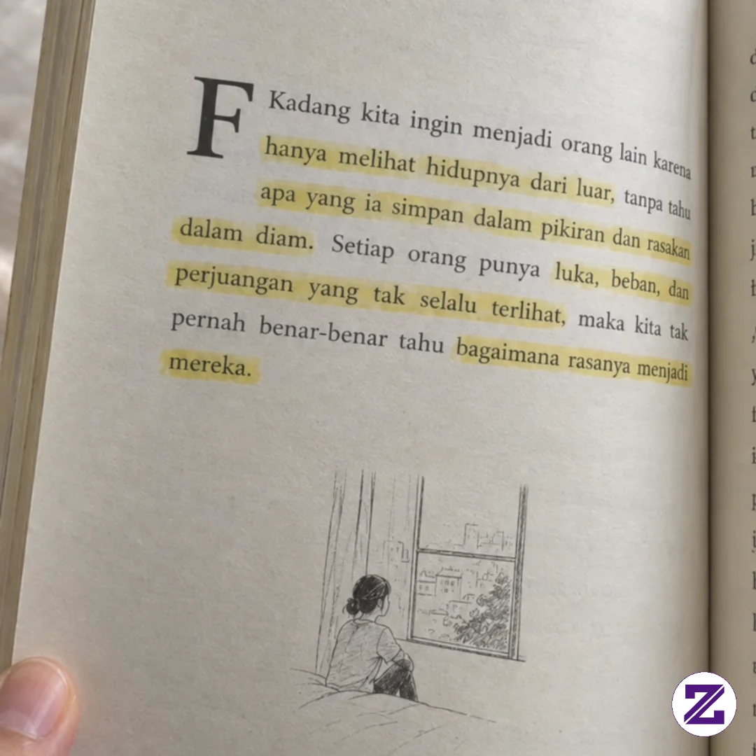 Kadang Kita Ingin Menjadi Orang Lain Hanya Karena Melihat Hidupnya Dari Luar.