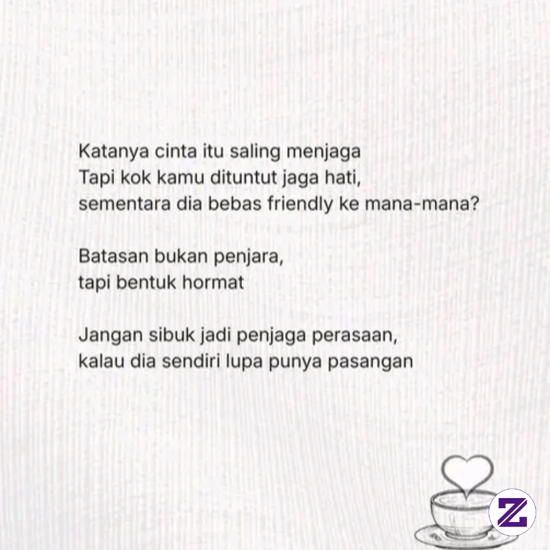 Kalau Cinta Minta Kamu Setia, Dia Juga Harus Jaga Sikap. Jangan Cuma Kamu Yang