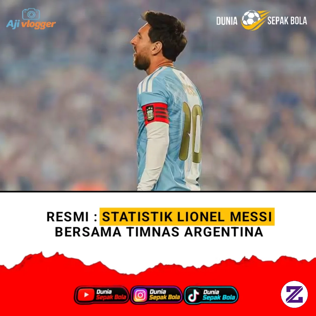 ✅ RESMI! 🇦🇷 STATISTIK LIONEL MESSI BERSAMA TIMNAS ARGENTINA