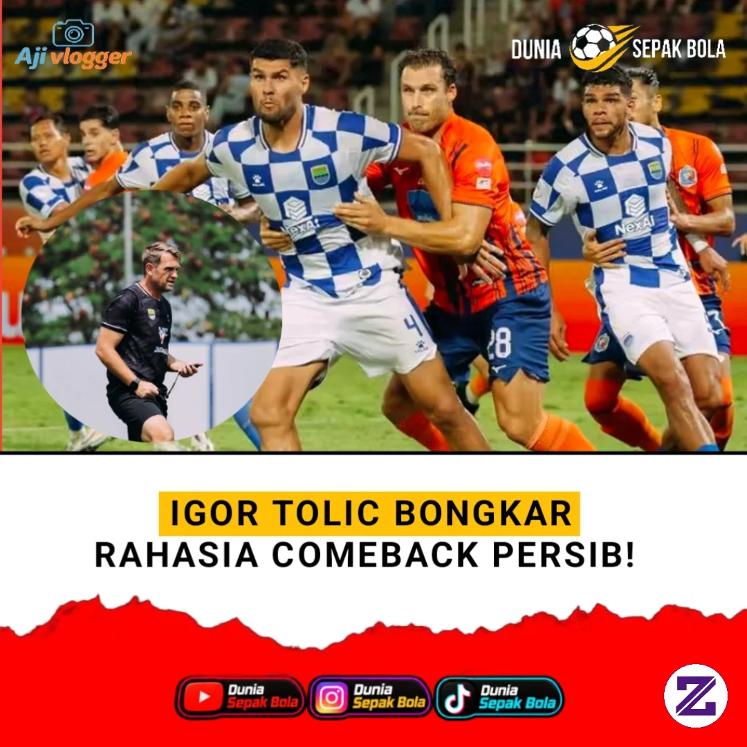 🇮🇩 MASTERCLASS! Igor Tolic Ungkap Kunci Persib Mampu Comeback Dramatis Atas