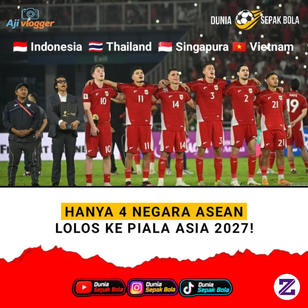 🇮🇩🇹🇭🇻🇳🇸🇬TAUKAH KAMU! 4 NEGARA ASEAN LOLOS KE PIALA ASIA 2027, MALAYSIA