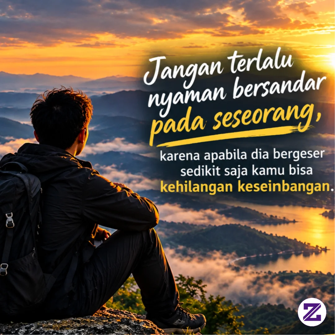 Jangan Terlalu Bergantung Pada Seseorang