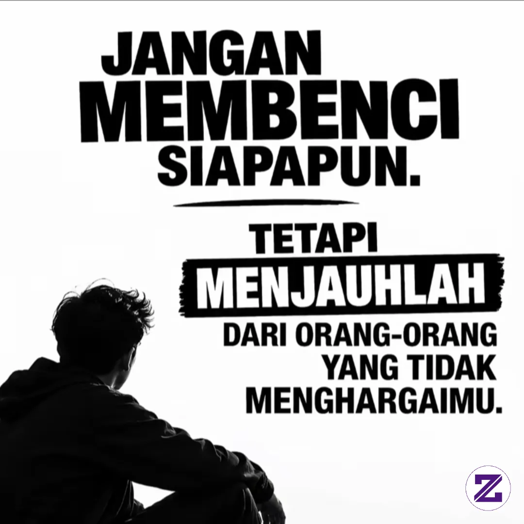 JANGAN MEMBENCI SIAPA PUN, CUKUP JAUHI MEREKA YANG TAK MENGHARGAIMU 💯🥀