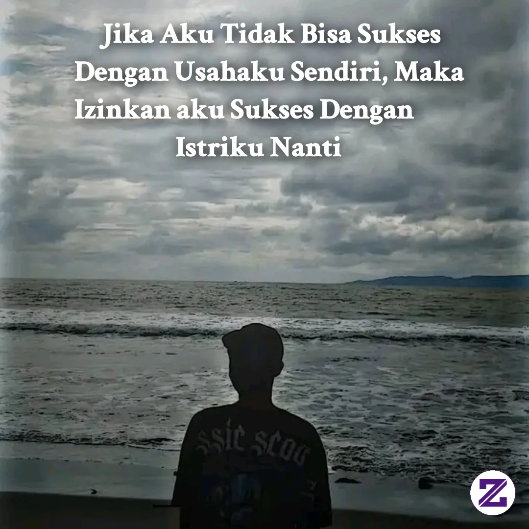 Semoga Aku Bisa Sukses Ketika Aku Sudah Mempunyai Istri