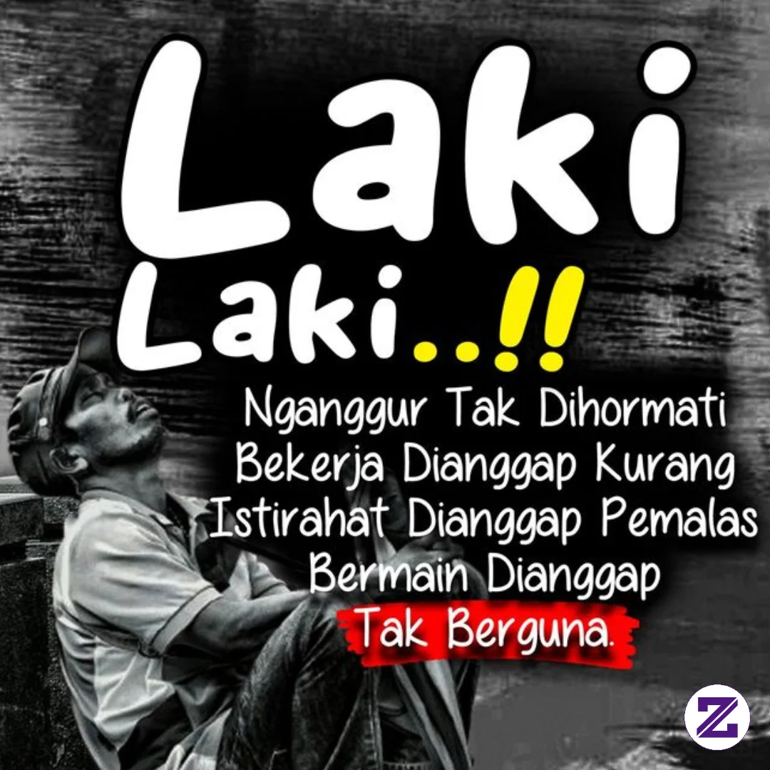 Laki-laki Dengan Segala Keadaan Dan Semua Serba Disalah Artikan