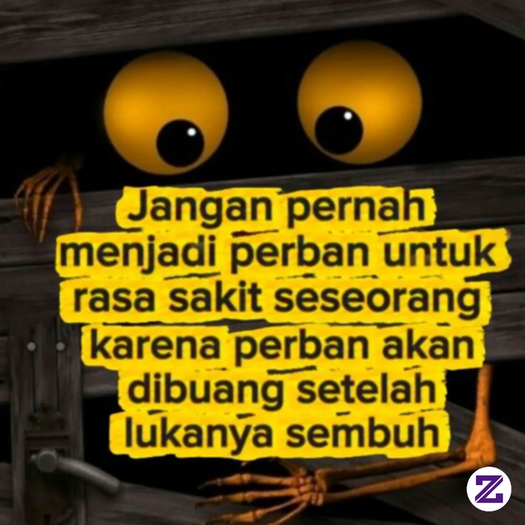 Jangan Pernah Menjadi Perban Untuk Luka Orang Lain