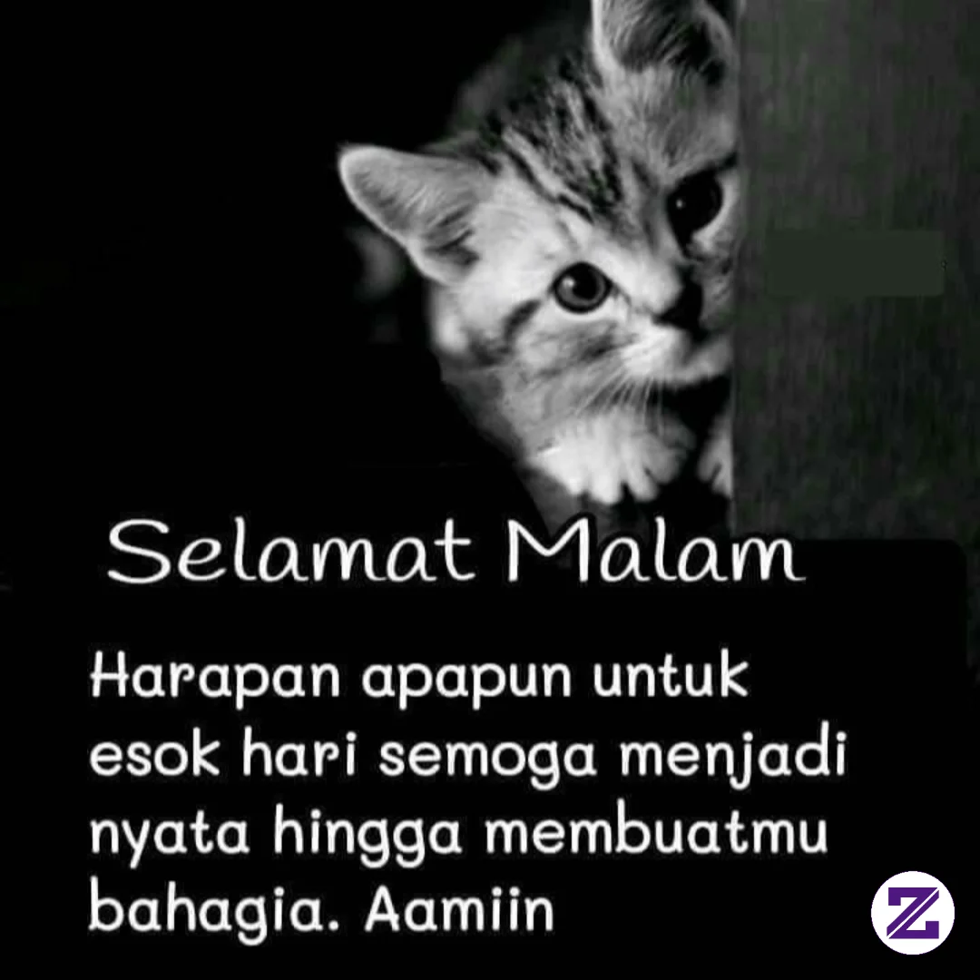 Selamat Malam, Semoga Apa Yang Diharapkan Malam Ini Esok Hari Semuanya Terwujud