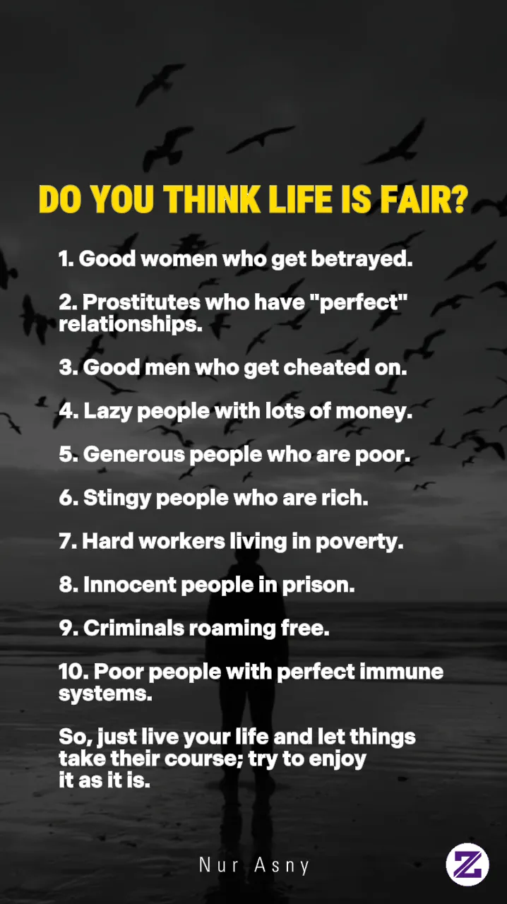 Do You Think Life Is Fair🤔