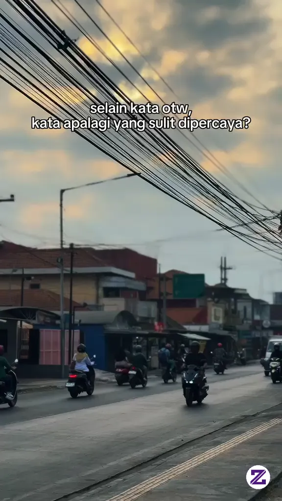 Selain Kata Otw,kata Apalagi Yang Bisa Di Percaya?