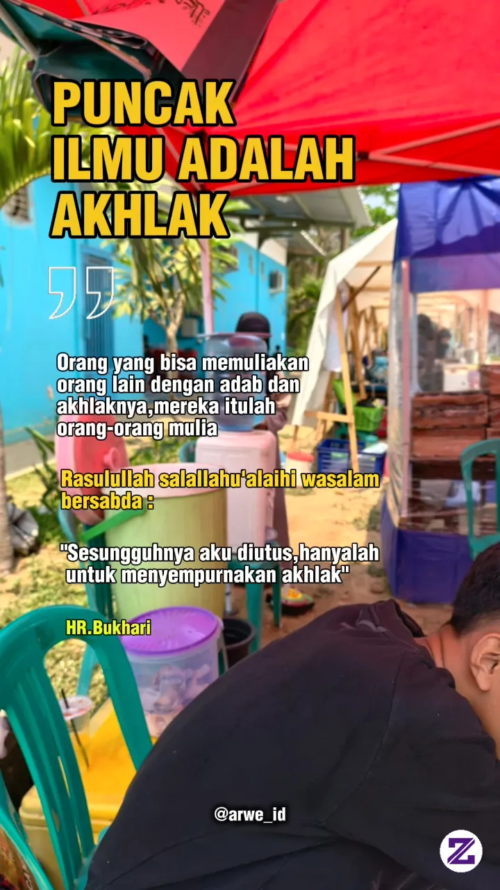 Puncak Dari Ilmu Adalah Akhlak Atau Adab