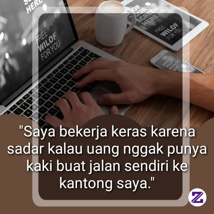 SAYA BEKERJA KERAS