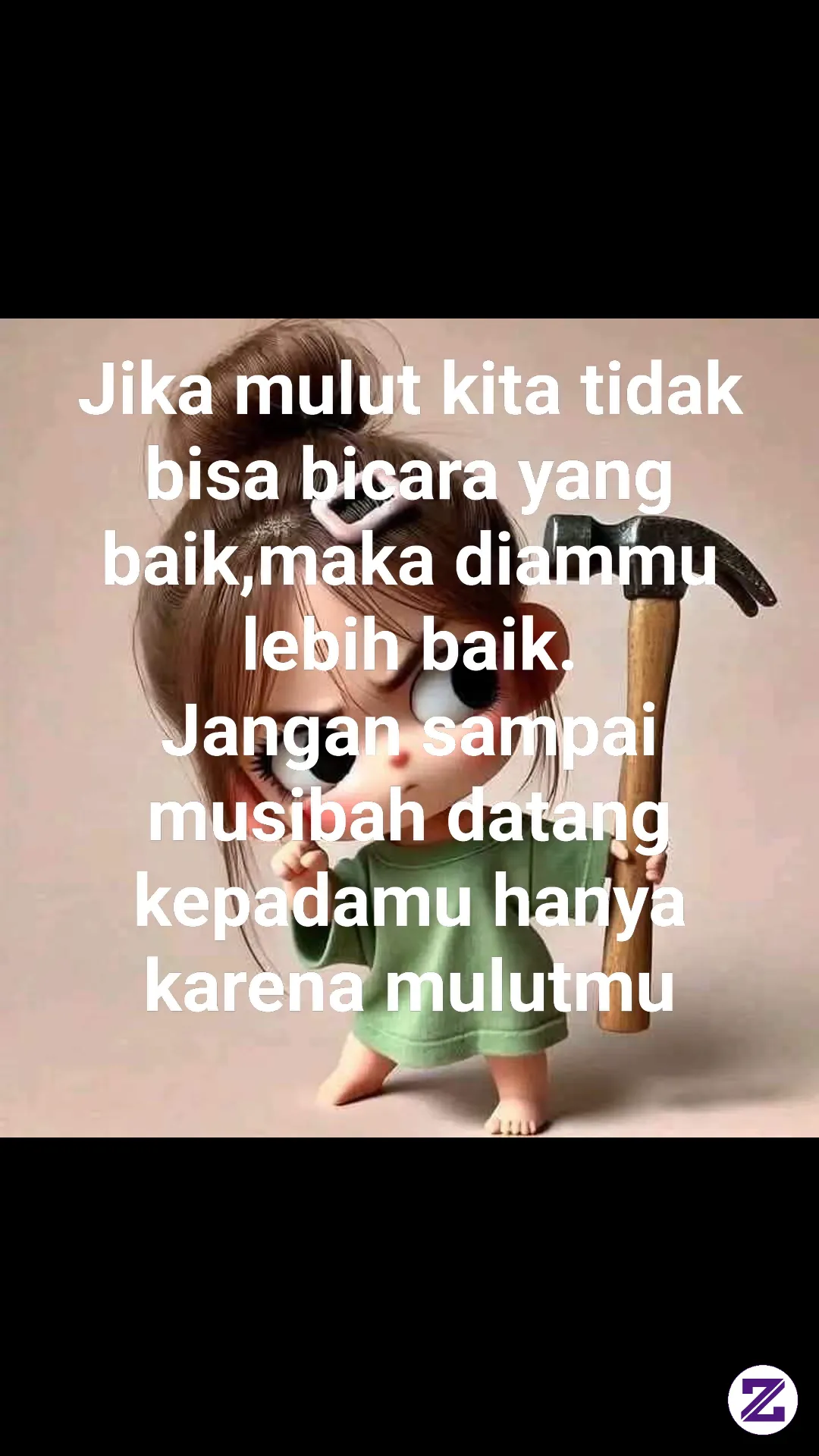 Jagalah Lisanmu Karena Mulutmu Itu Harimaumu